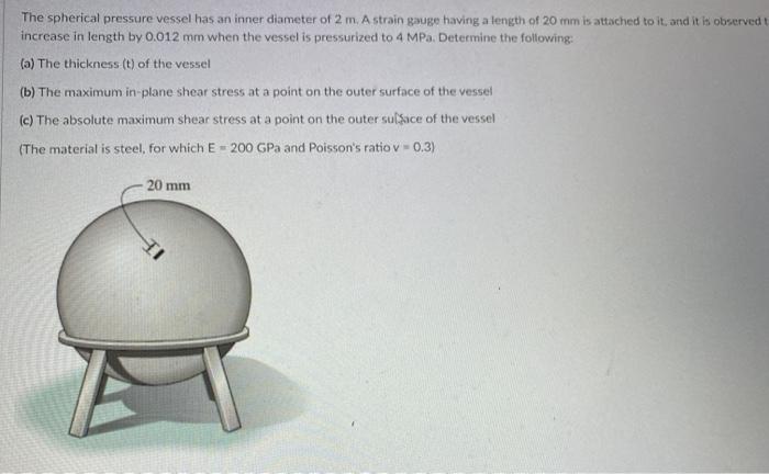 Solved For The Spherical Pressure Vessel Shown Above, | Chegg.com