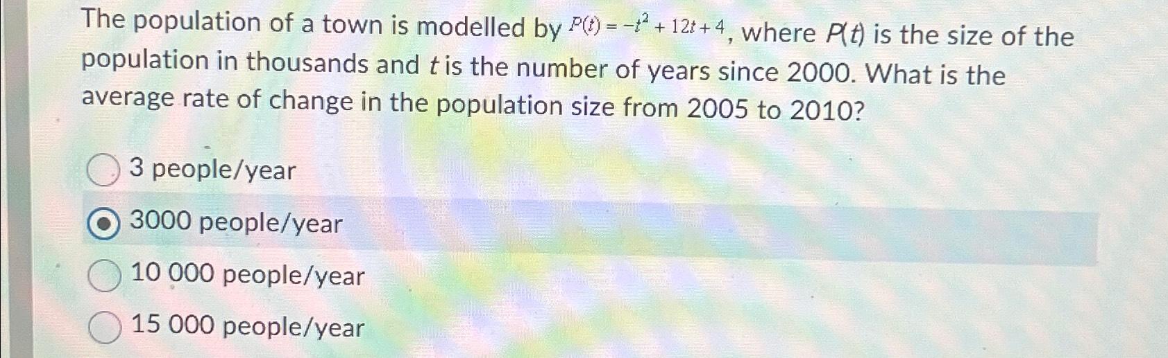 Solved The Population Of A Town Is Modelled By | Chegg.com