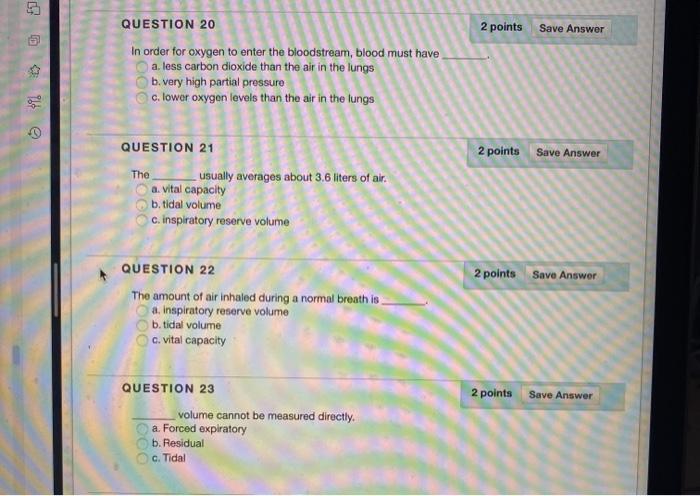Solved 2 points Save Answer QUESTION 20 In order for oxygen | Chegg.com