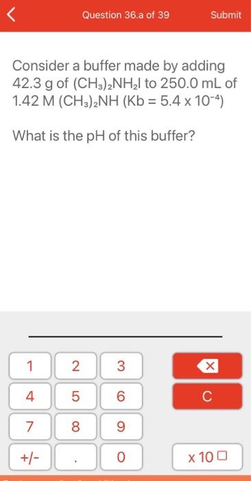 Solved Question 36.a of 39 Submit Consider a buffer made by | Chegg.com