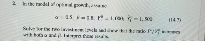 Solved 2. In the model of optimal growth, assume | Chegg.com