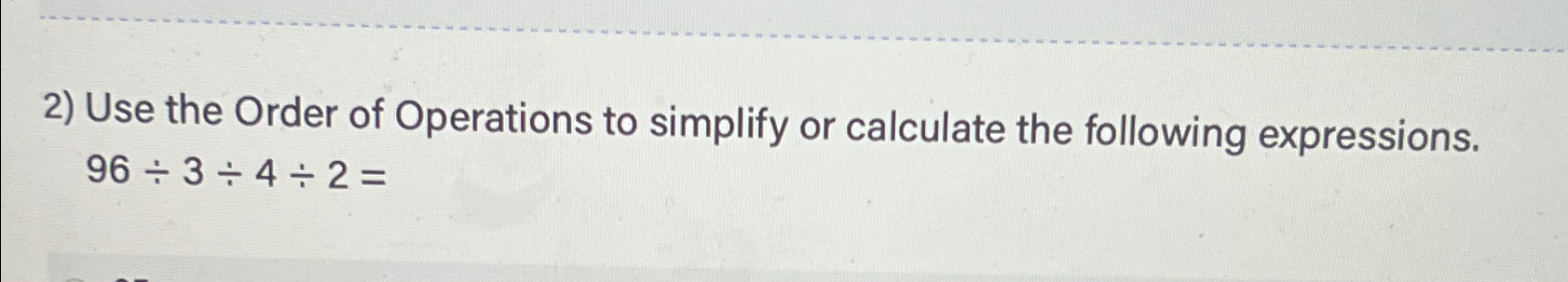 Solved Use the Order of Operations to simplify or calculate | Chegg.com