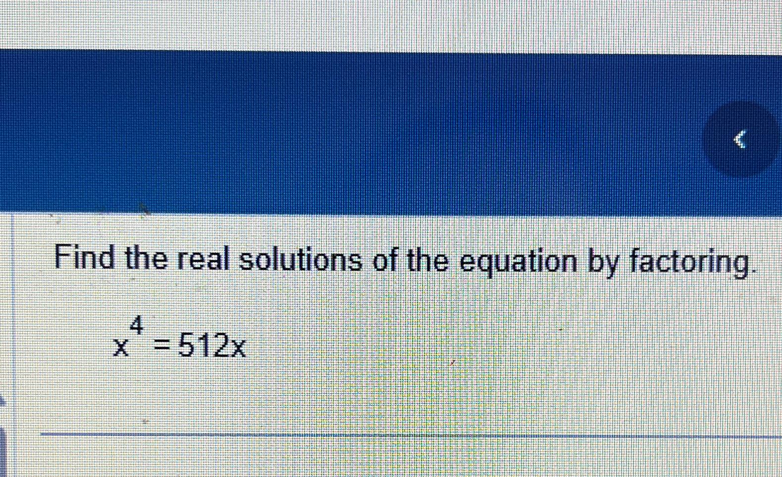 solved-find-the-real-solutions-of-the-equation-by-chegg