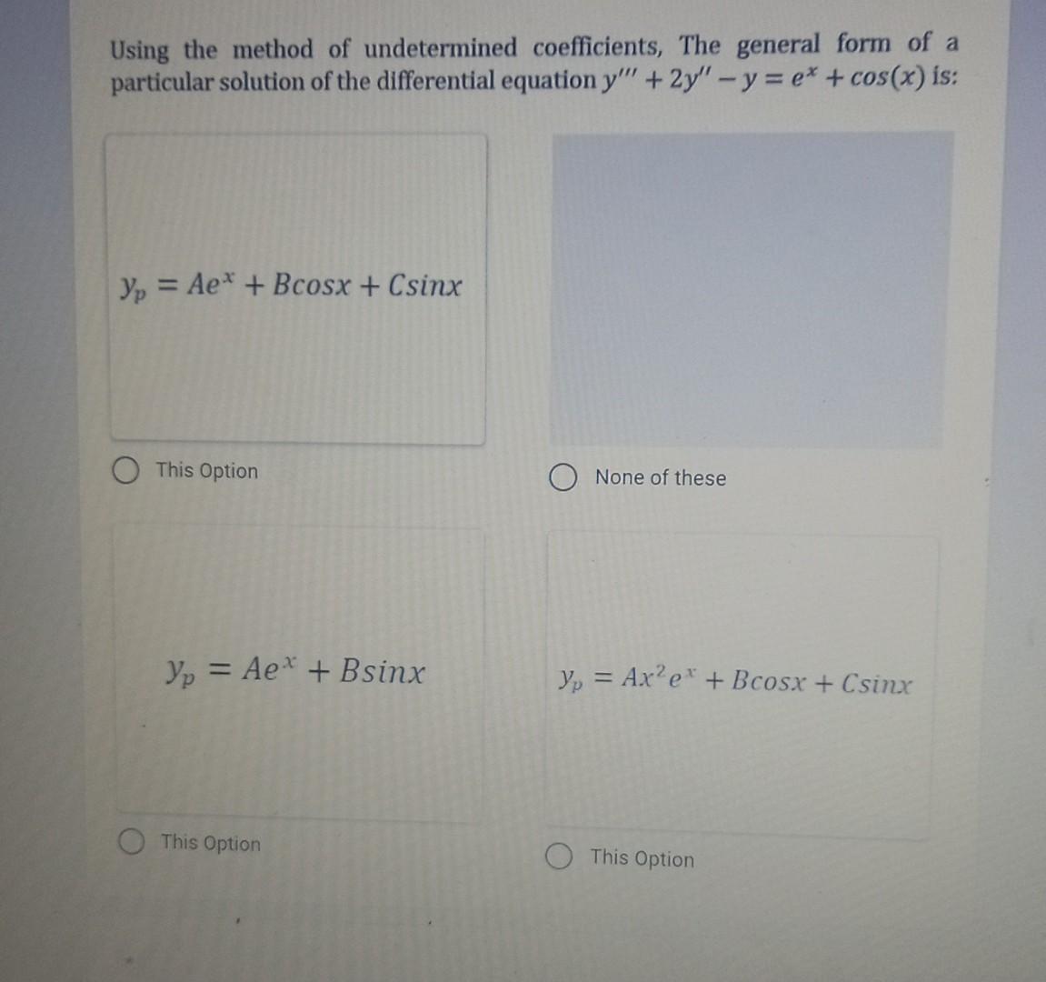 Solved Using the method of undetermined coefficients, The | Chegg.com