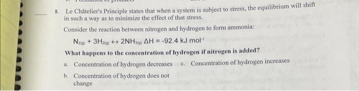 Solved 8. Le Châtelier's Principle States That When A System | Chegg.com