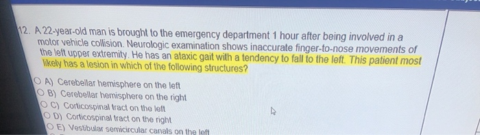 Solved 12. A 22-year-old man is brought to the emergency | Chegg.com