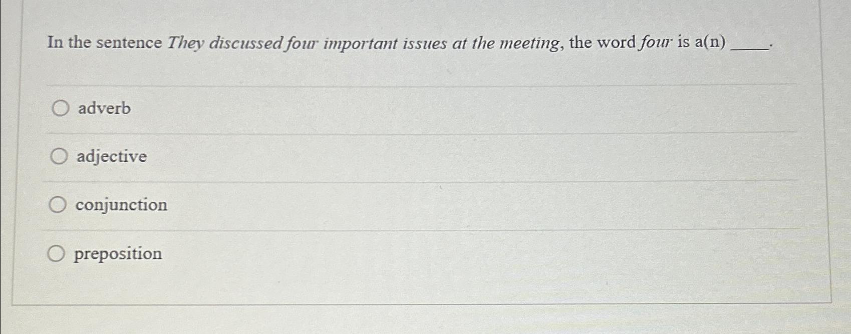 Solved In the sentence They discussed four important issues