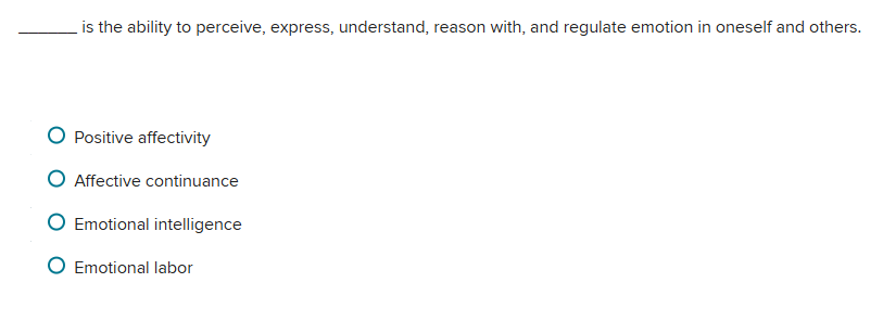 Solved is the ability to perceive, express, understand, | Chegg.com