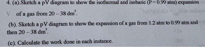 4. (a). Sketch a pV diagram to show the isothermal | Chegg.com