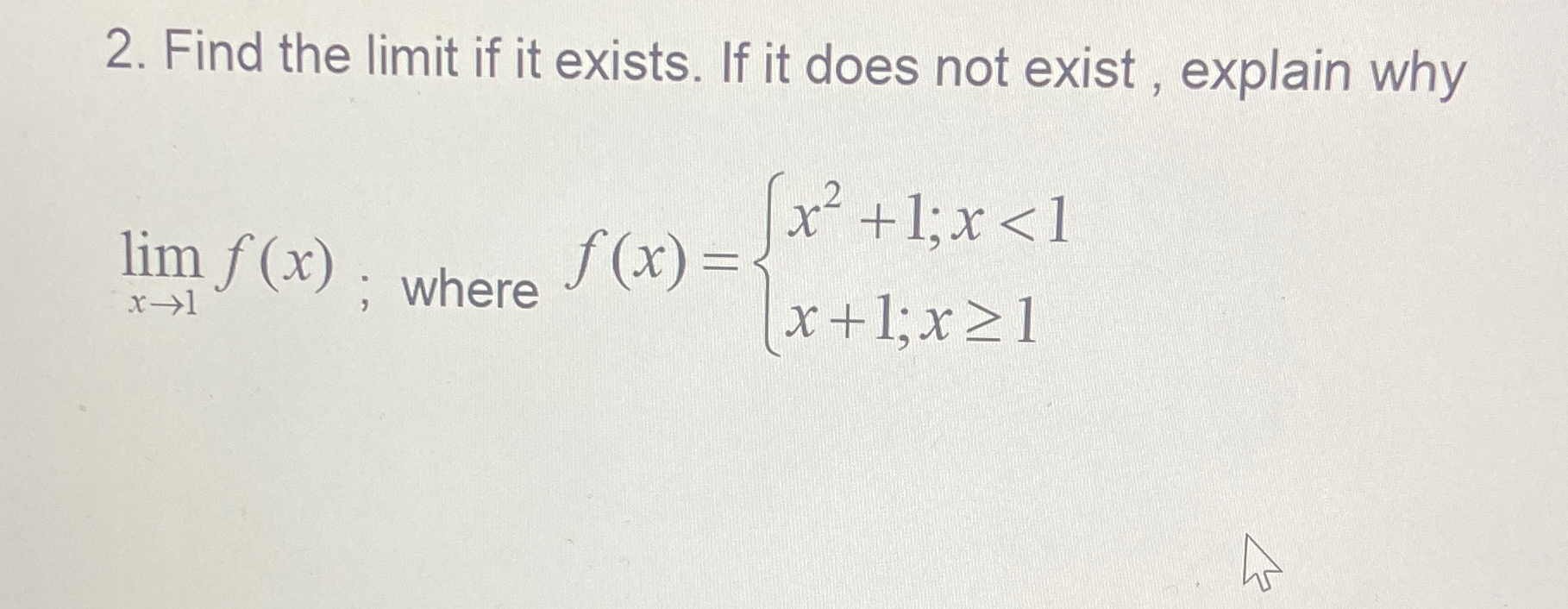 Solved Find the limit if it exists. If it does not exist, | Chegg.com