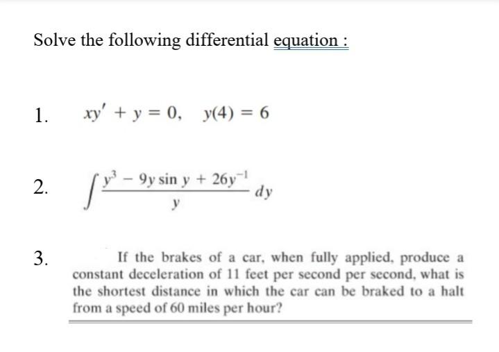 Solved Solve the following differential equation : 1. xy' + | Chegg.com