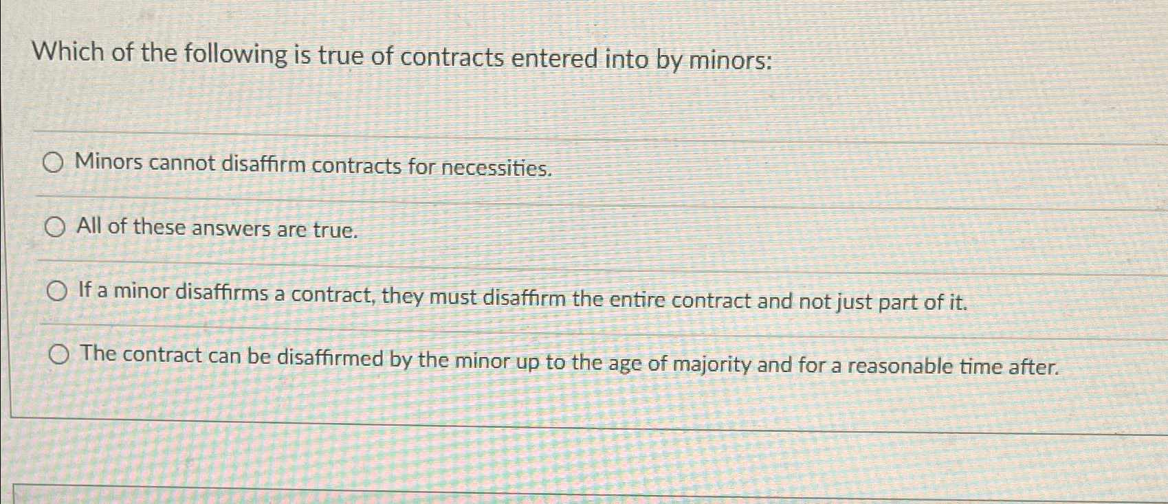 Solved Which of the following is true of contracts entered | Chegg.com
