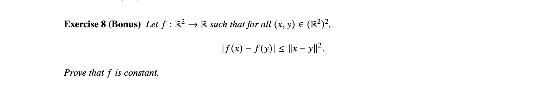 Solved Exercise 8 Bonus ﻿let F R2→r ﻿such That For All