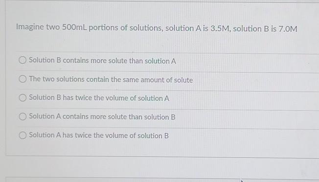 Solved Imagine two 500mL portions of solutions, solution A | Chegg.com