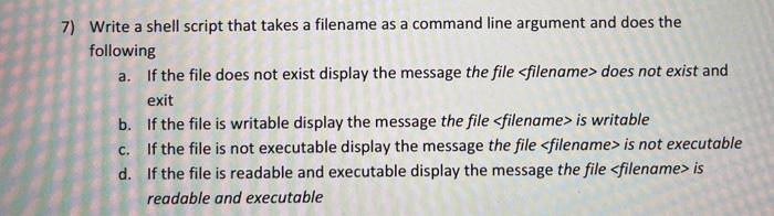 Solved 7) Write a shell script that takes a filename as a | Chegg.com