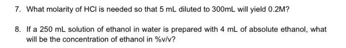 Solved 7. What molarity of HCl is needed so that 5 mL | Chegg.com