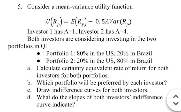 5-consider-a-mean-variance-utility-function-chegg