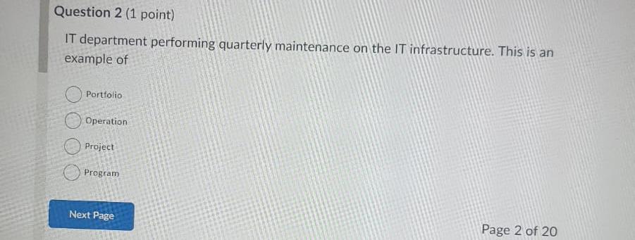 Solved Question 2 (1 ﻿point)IT department performing | Chegg.com
