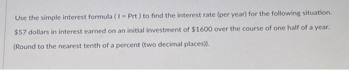 Solved Use The Simple Interest Formula I Prt To Find Chegg