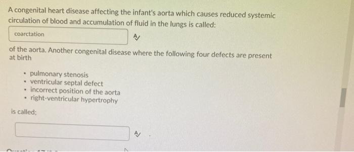 A congenital heart disease affecting the infants aorta which causes reduced systemic circulation of blood and accumulation o