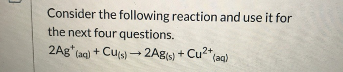 Solved Consider the following reaction and use it for the | Chegg.com