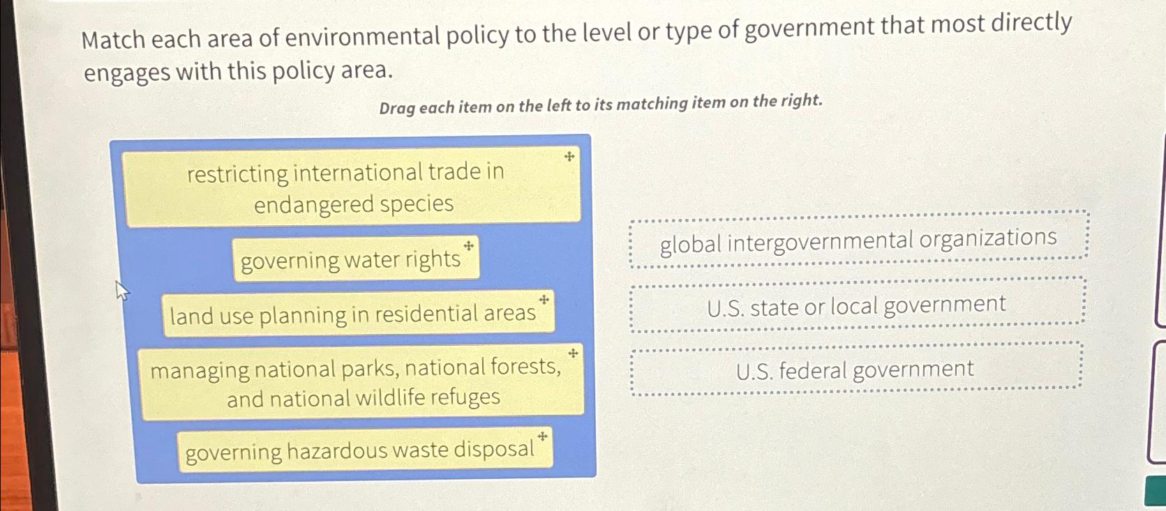 Solved Match each area of environmental policy to the level | Chegg.com