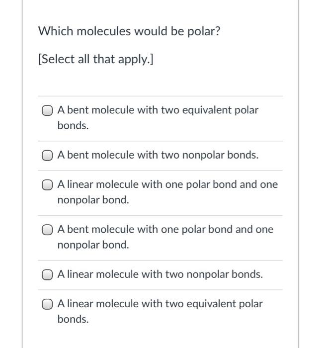 Solved Which molecules would be polar? [Select all that | Chegg.com