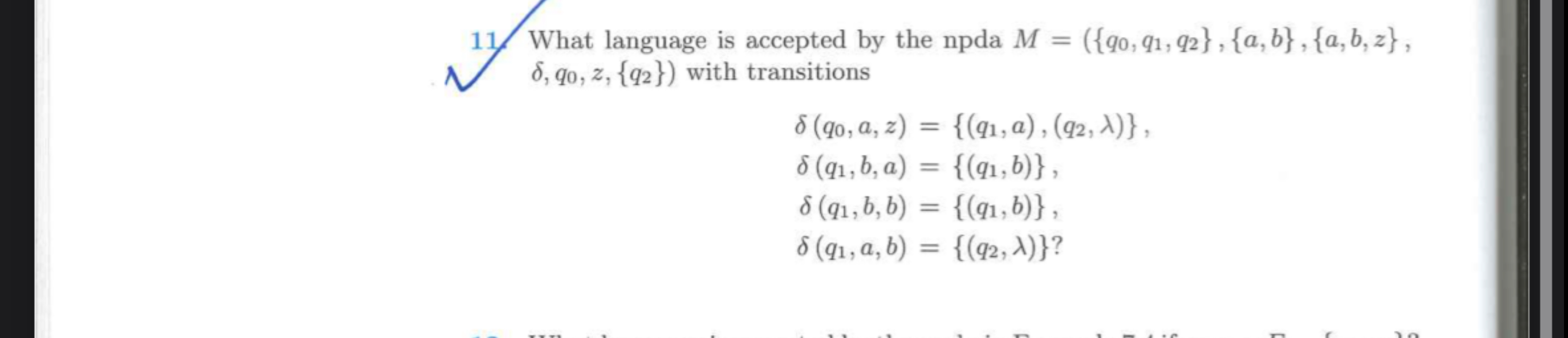 Solved What Language Is Accepted By The Npda ,{:δ,q0,z,{q2}) | Chegg.com