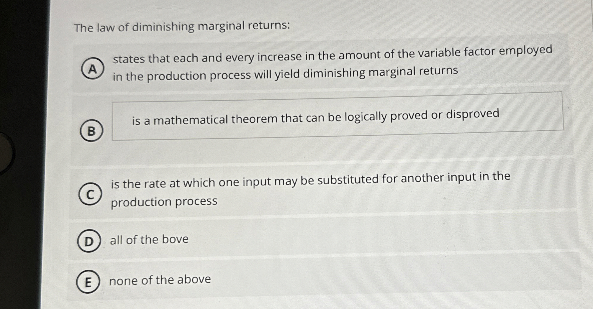 Solved The law of diminishing marginal returns:states that | Chegg.com