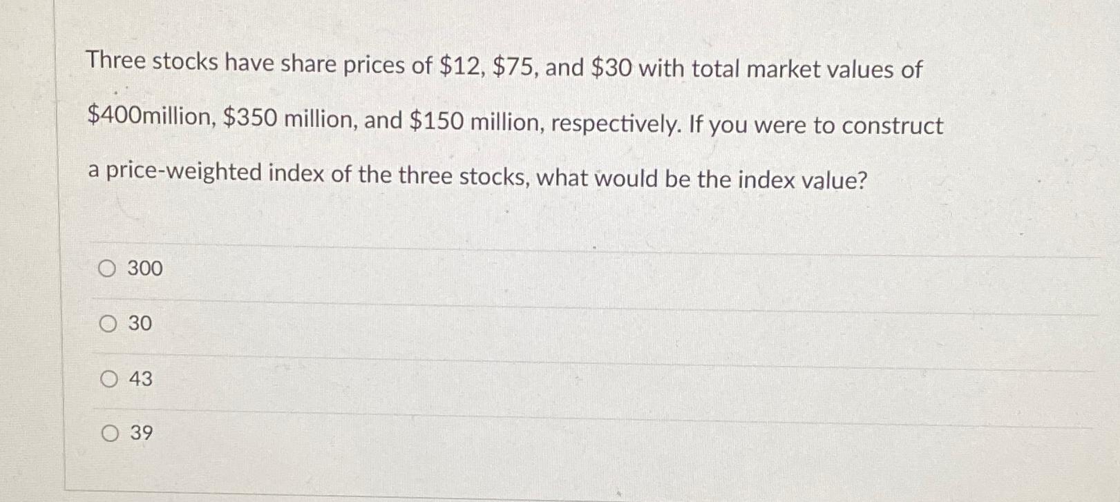 Solved Three stocks have share prices of $12,$75, and $30 | Chegg.com