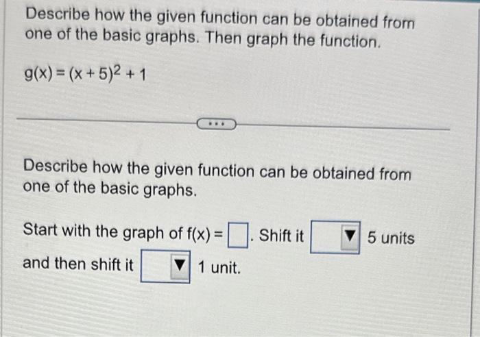 Solved Describe how the given function can be obtained from | Chegg.com