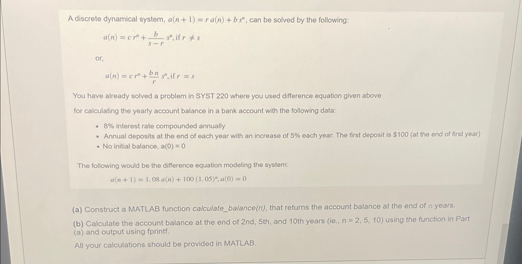 Solved A discrete dynamical system, a(n+1)=ra(n)+bsn, ﻿can | Chegg.com