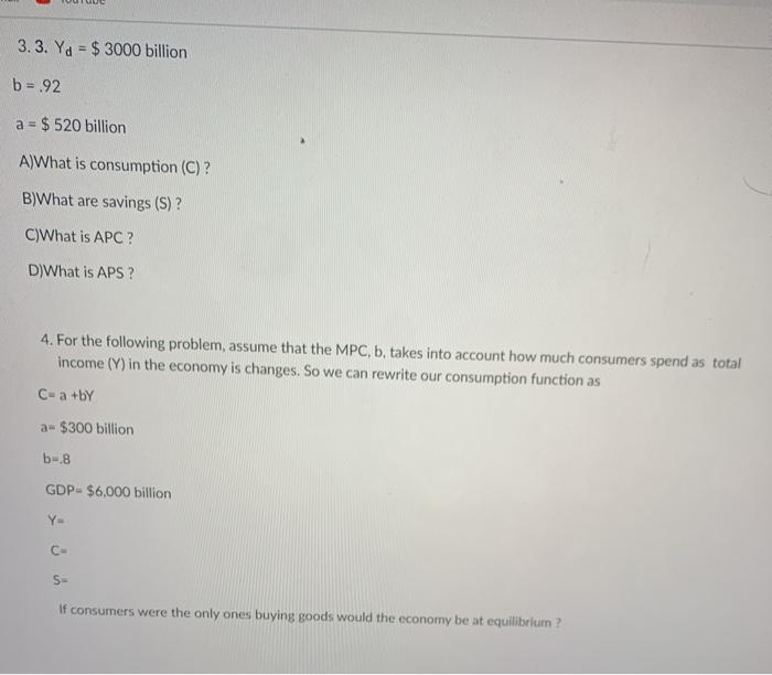 Solved Consumption Function Make sure to show your work to | Chegg.com