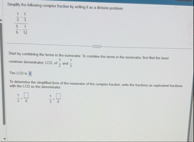 Solved Simplify the following complex fraction by writing | Chegg.com