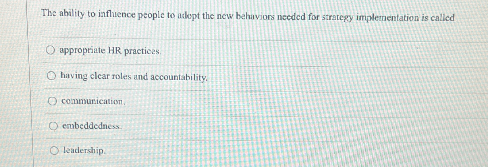 Solved The ability to influence people to adopt the new | Chegg.com