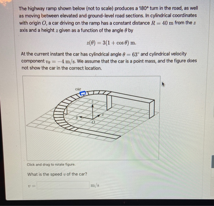 Solved The highway ramp shown below (not to scale) produces