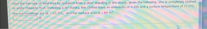 Solved find the net rate of heat loss by radiation from a | Chegg.com