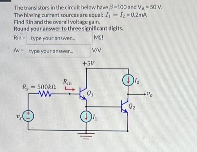 Solved The Transistors In The Circuit Below Have β100 And 7010