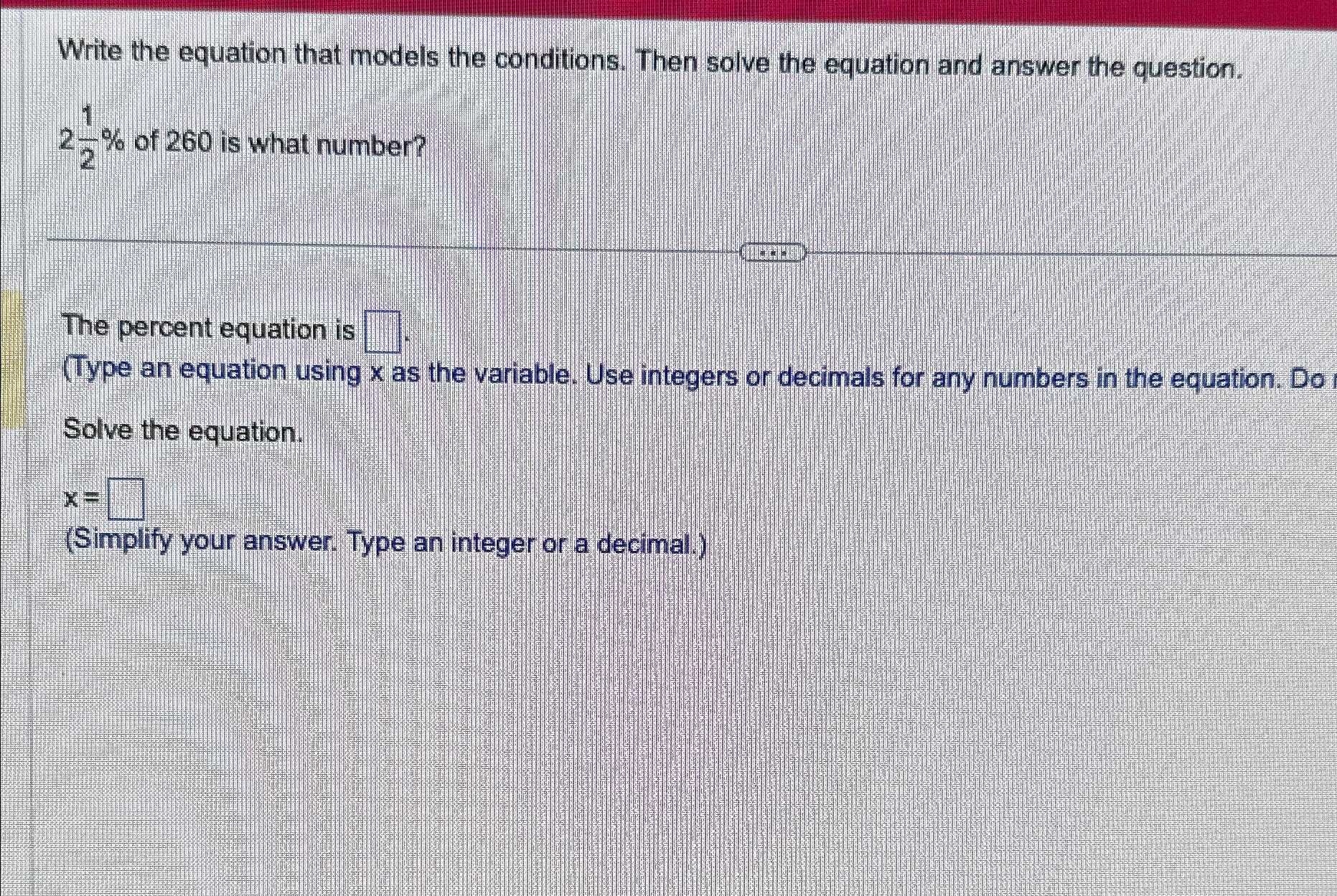 solved-2-1-2-of-260-is-what-numberwrite-the-equation-that-chegg