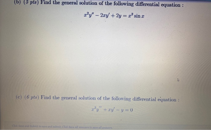 Solved (b) (5 Pts) Find The General Solution Of The | Chegg.com