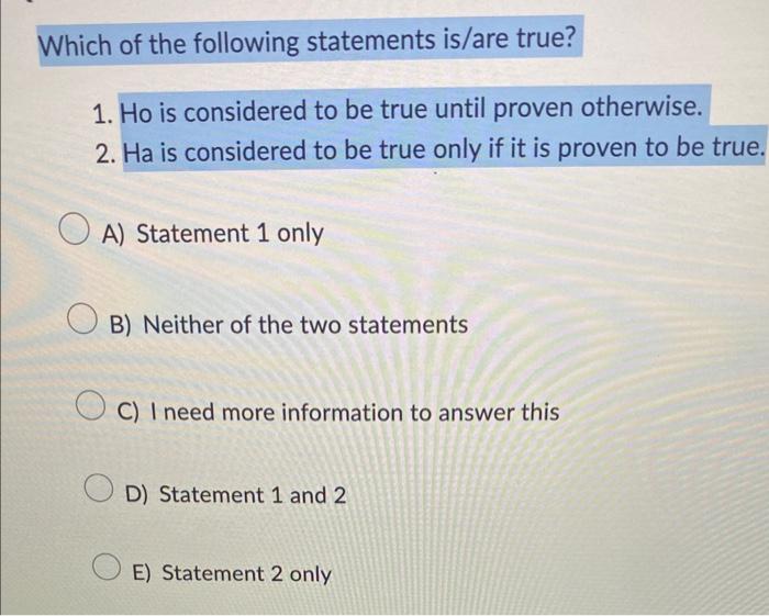 Solved Which of the following statements is/are true? 1. Ho | Chegg.com