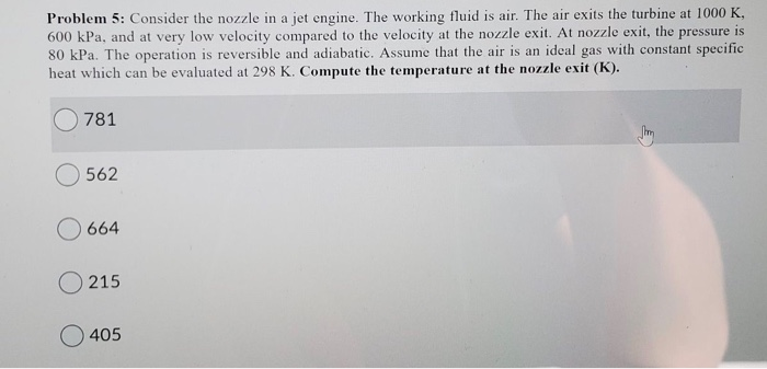 Solved Problem 5: Consider the nozzle in a jet engine. The | Chegg.com