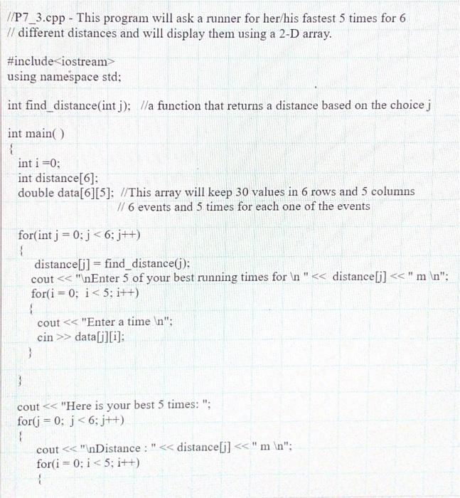 Solved //P7_3.cpp - This program will ask a runner for | Chegg.com