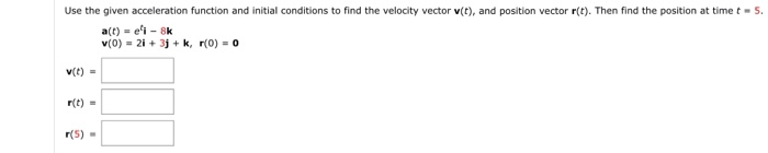 Solved Use the given acceleration function and initial | Chegg.com