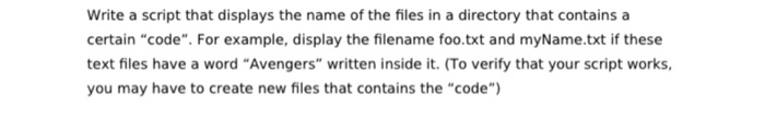 Solved Write a script that displays the name of the files in | Chegg.com