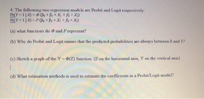 Solved 4. The following two regression models are Probit and | Chegg.com