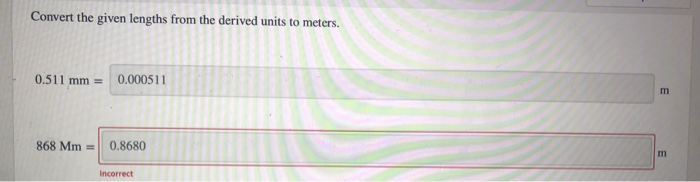 Solved Convert the given lengths from the derived units to | Chegg.com