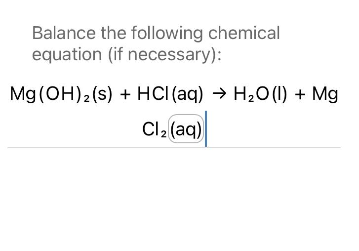 Solved Balance the following chemical equation (if | Chegg.com