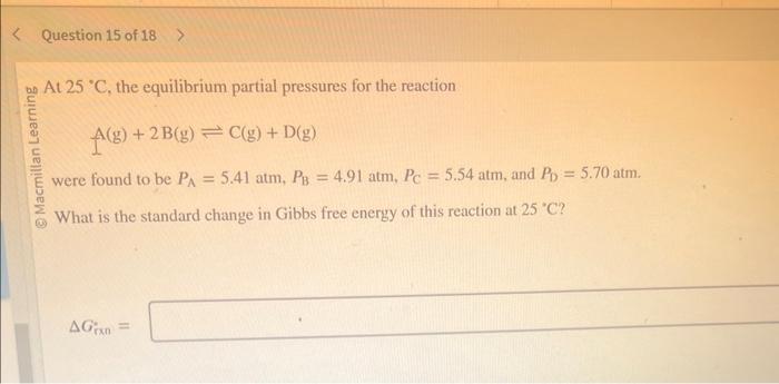 Solved At 25∘C, the equilibrium partial pressures for the | Chegg.com