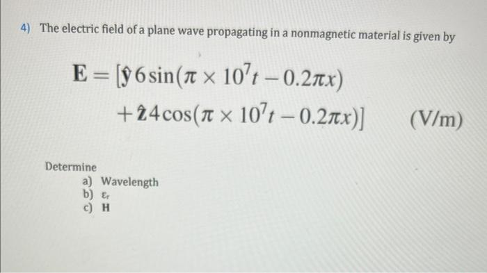 Solved 2) The Electric Field Of An Electromagnetic Wave | Chegg.com